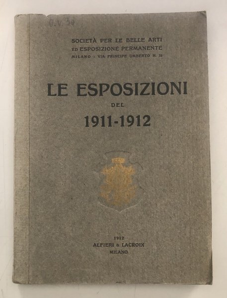 Le ESPOSIZIONI del 1911-1912. Mostra postuma di G.BARBAGLIA - Associazione …