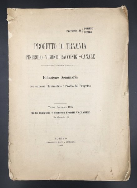 PROGETTO di TRAMVIA PINEROLO - VIGONE - RACCONIGI - CANALE. …