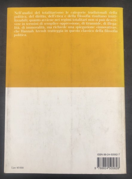 Le ORIGINI del TOTALITARISMO. Traduzione di Amerigo Guadagnin sulla 3:a …