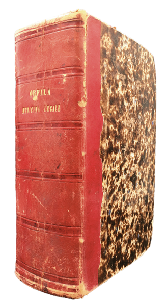 Lezioni di MEDICINA LEGALE del Professore Orfila. Edizione accresciuta di un TRATTATO sulle ESUMAZIONI GIURIDICHE Firenze 1841 + Trattato di ESUMAZIONI GIUDIZIARIE, Verona 1835-36.