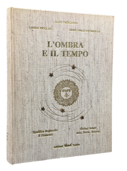 L'ombra e il tempo. OROLOGI SOLARI; Arte, Storia, Scienza. Specifica …