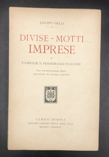 DIVISE MOTTI IMPRESE di FAMIGLIE e PERSONAGGI ILLUSTRI italiani.