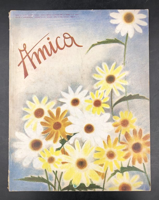 AMICA. Rivista mensile illustrata per la DONNA e la casa …