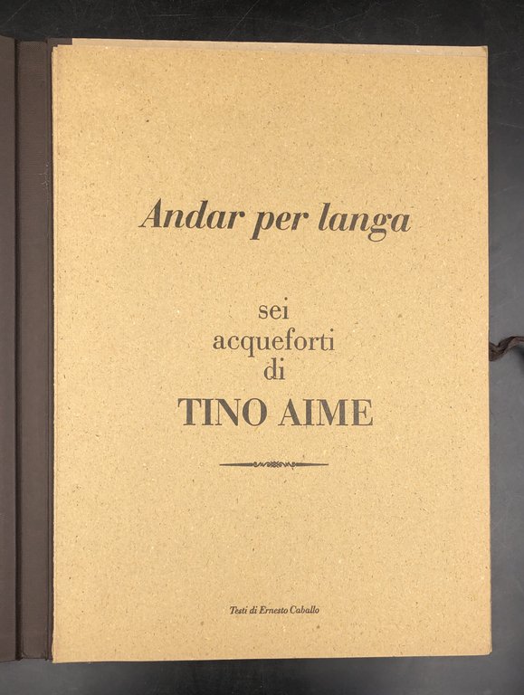 Andar per LANGA. Sei ACQUEFORTI [una puntasecca e una LITOGRAFIA …