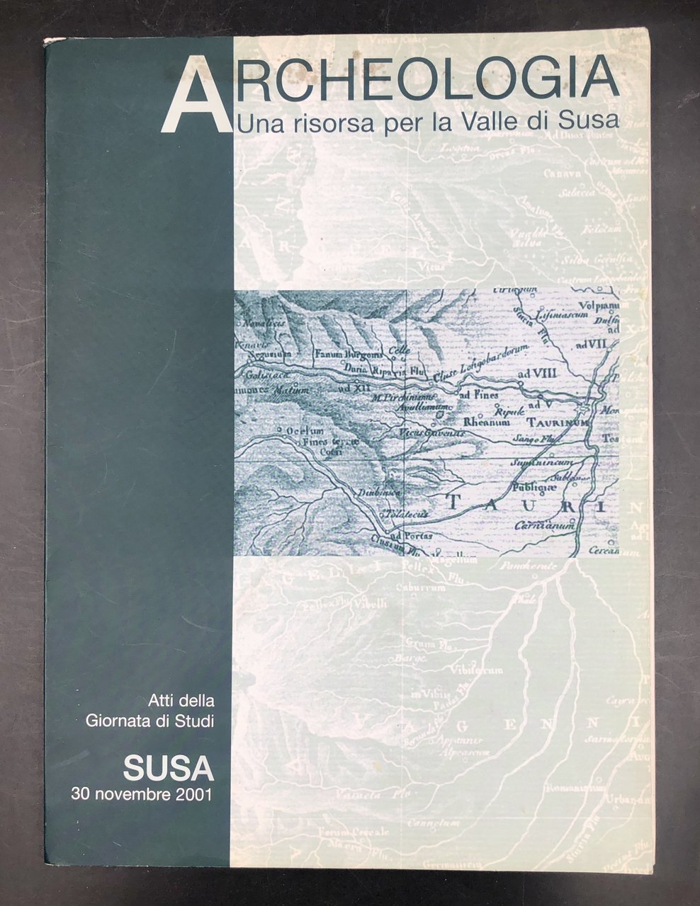 Archeologia. Una risorsa per la VALLE di SUSA. Atti della …