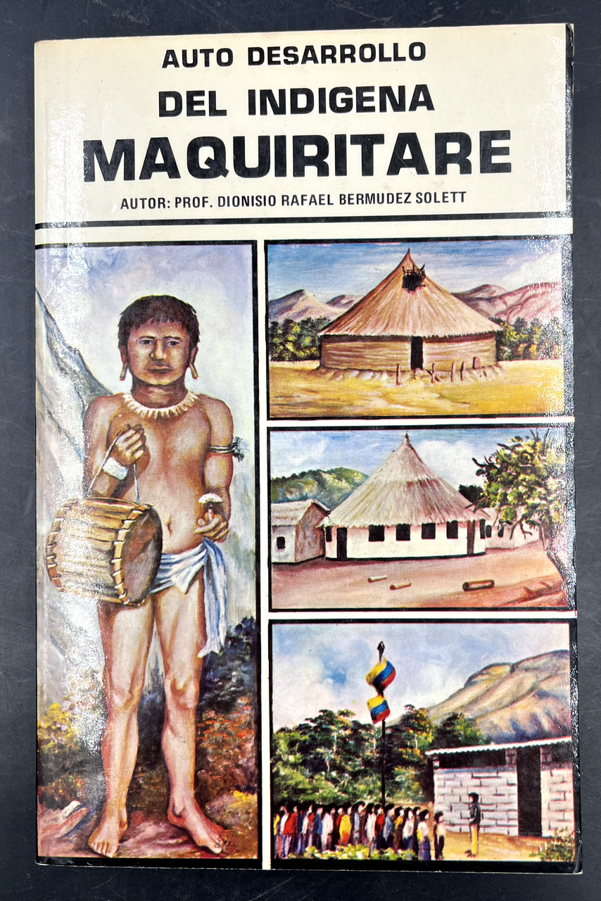 AUTO DESARROLLO del INDIGENA MAQUIRITARE + manuali di lingua + …