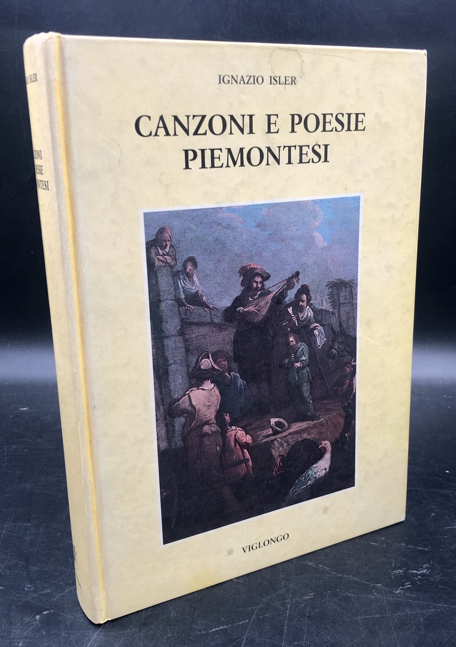 CANZONI E POESIE SATIRICHE PIEMONTESI del Padre Ignazio ISLER con …