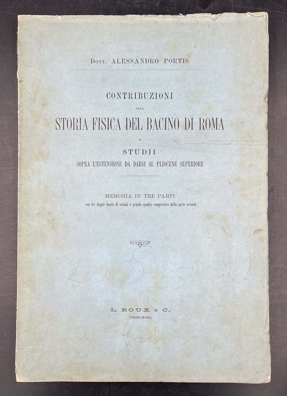 Contribuzioni alla STORIA FISICA del BACINO di ROMA. Studii sopra …