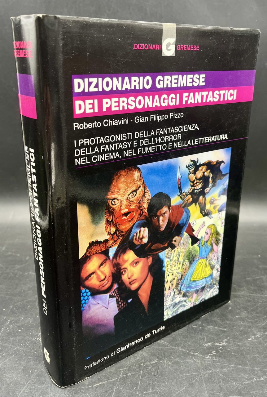 Dizionario GREMESE dei PERSONAGGI FANTASTICI. I protagonisti della fantascienza, della …