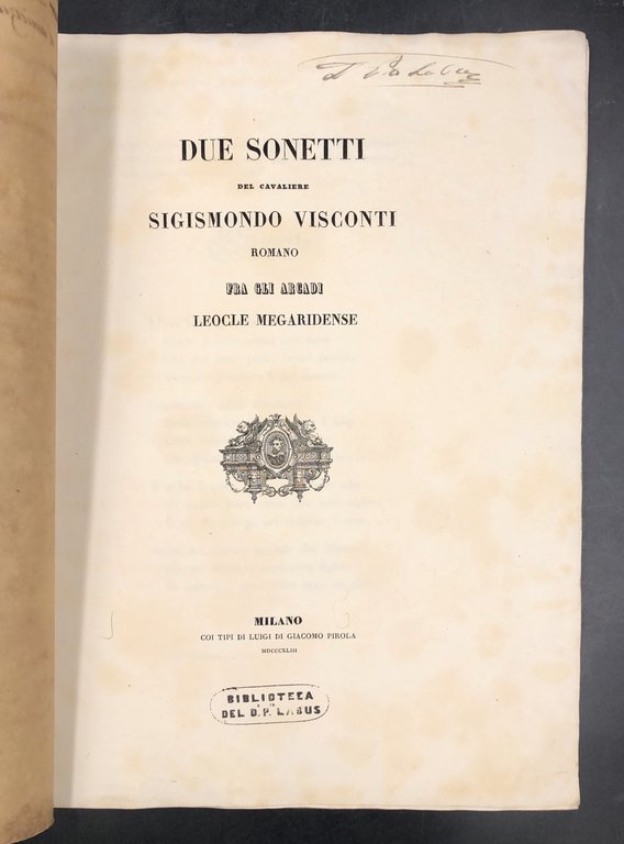 DUE SONETTI del Cavaliere Sigismondo Visconti romano fra gli ARCADI …