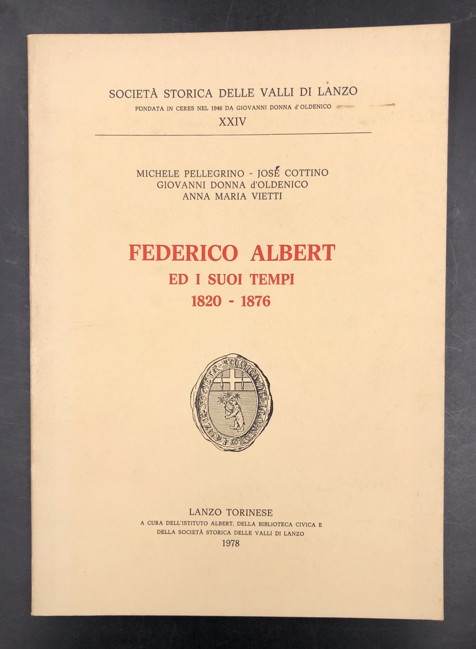 FEDERICO ALBERT ed i suoi TEMPI 1820-1876. Con deedica autografa …