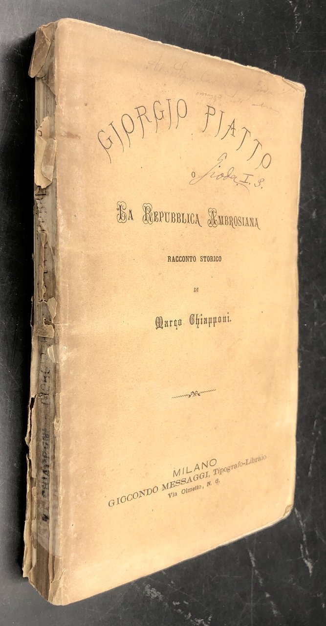 GIORGIO PIATTO o la REPUBBLICA AMBROSIANA. Racconto storico. [Tre anni …