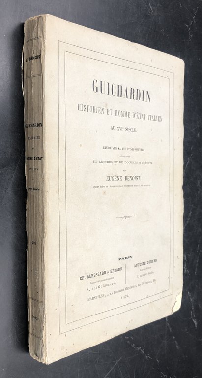 GUICHARDIN. Historien et homme d'Etat italien au XVIe siècle. Étude …