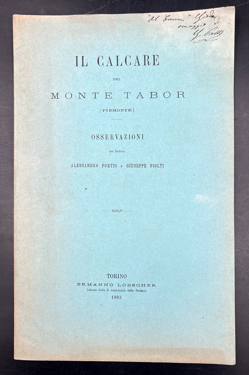 IL CALCARE del Monte TABOR (Piemonte). Osservazioni dei Dottori Alessandro …