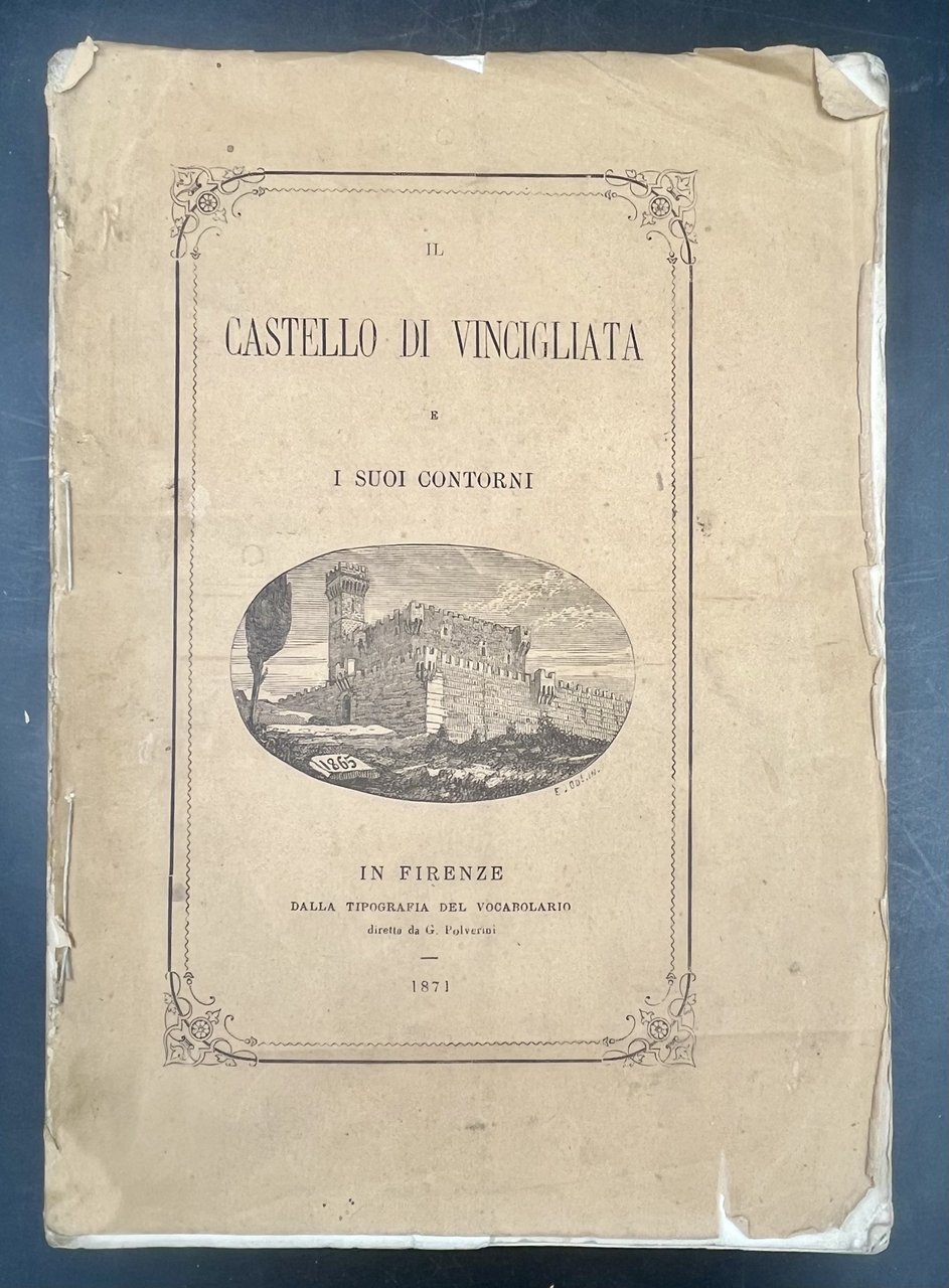 IL CASTELLO di VINCIGLIATA e i suoi CONTORNI.