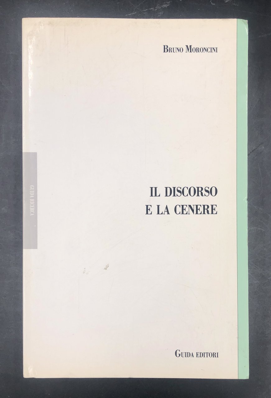 IL DISCORSO e la CENERE. Dieci variazioni sulla responsabilità filosofica. …