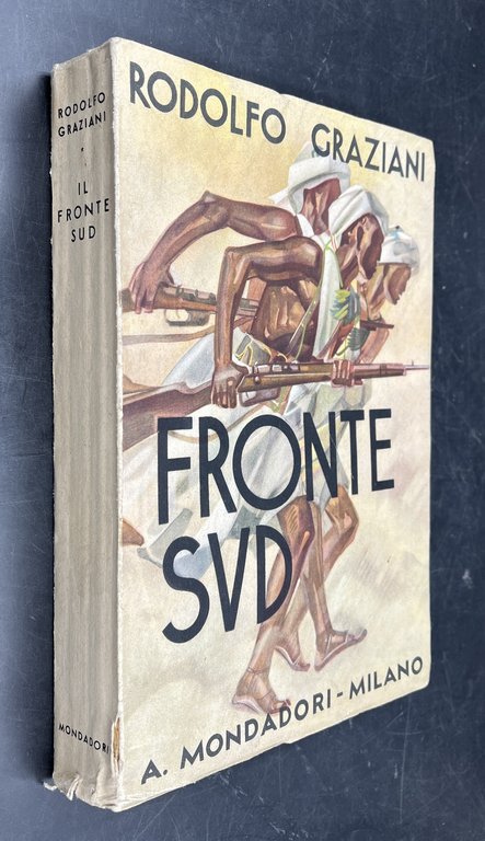 IL FRONTE SUD. Con prefazione del Duce. Seconda edizionE.