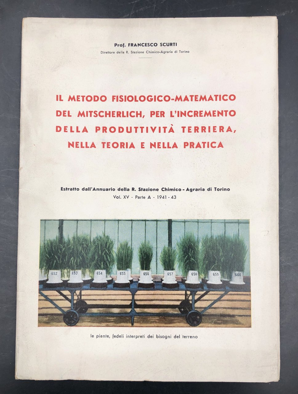 IL METODO FISIOLOGICO-MATEMATICO del MITSCHERLICH, per l'INCREMENTO della PRODUTTIVITà TERRIERA, …