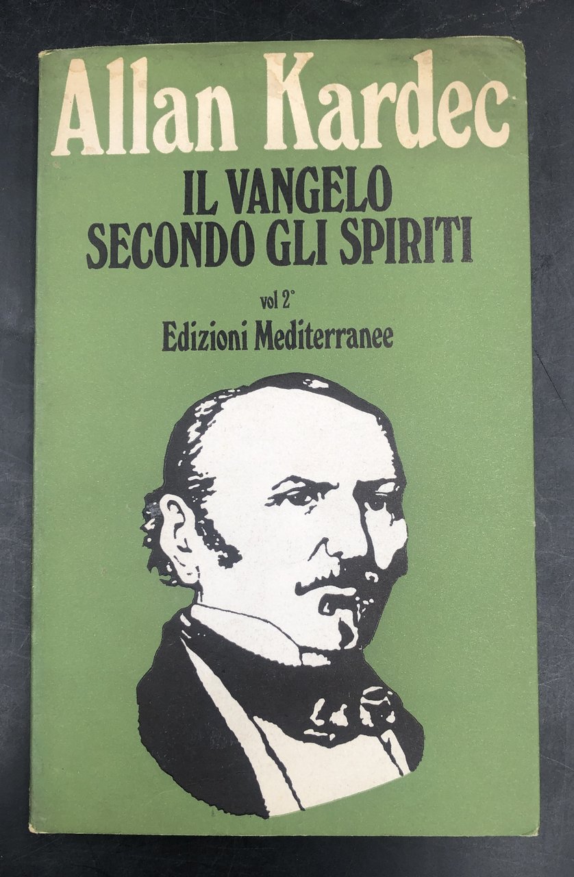 IL VANGELO secondo gli SPIRITI. Vol. 2° (soltanto).