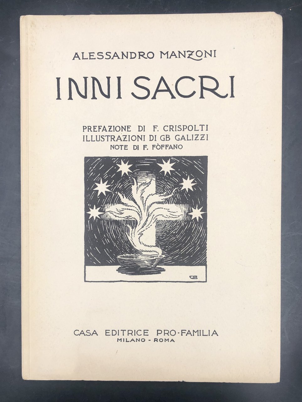 INNI SACRI. Prefazione di Filippo CRISPOLTI. Illustrazioni di G.B. GALIZZI. …