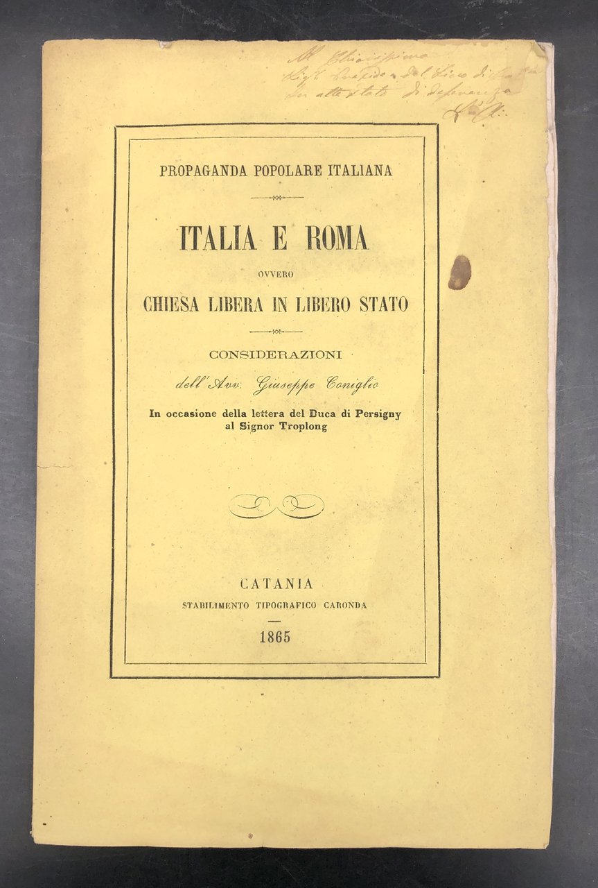ITALIA e ROMA ovvero CHIESA LIBERA in LIBERO STATO. Considerazioni …
