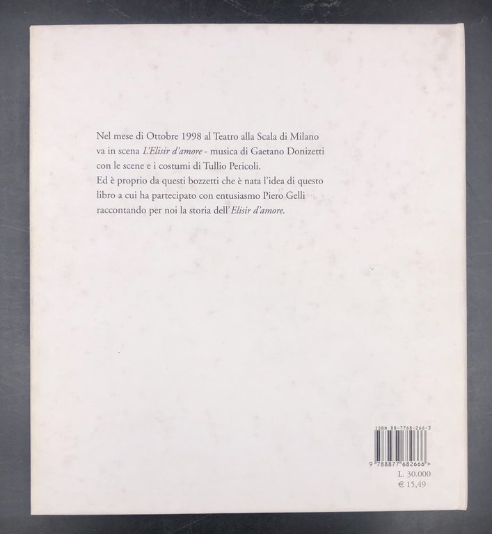 L'ELISIR d'AMORE. Disegnato da Tullio PERICOLI, raccontato d Piro GELLI. …