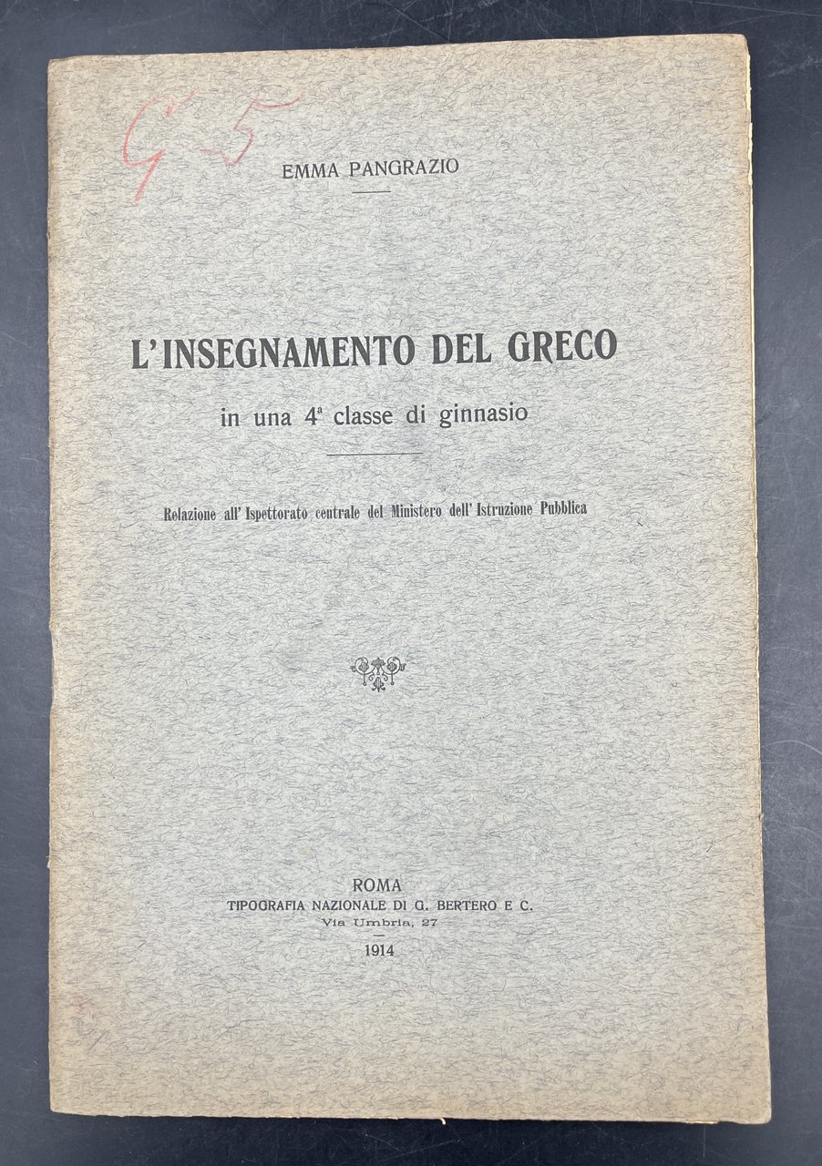 L'INSEGNAMENTO del GRECO in una 4.a classe di ginnasio. Relazione …