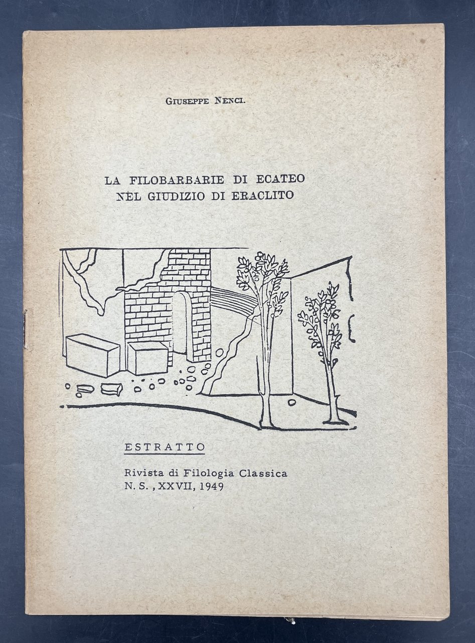 La FILOBARBARIE di ECATEO nel giudizio di ERACLITO. [ECATEO da …