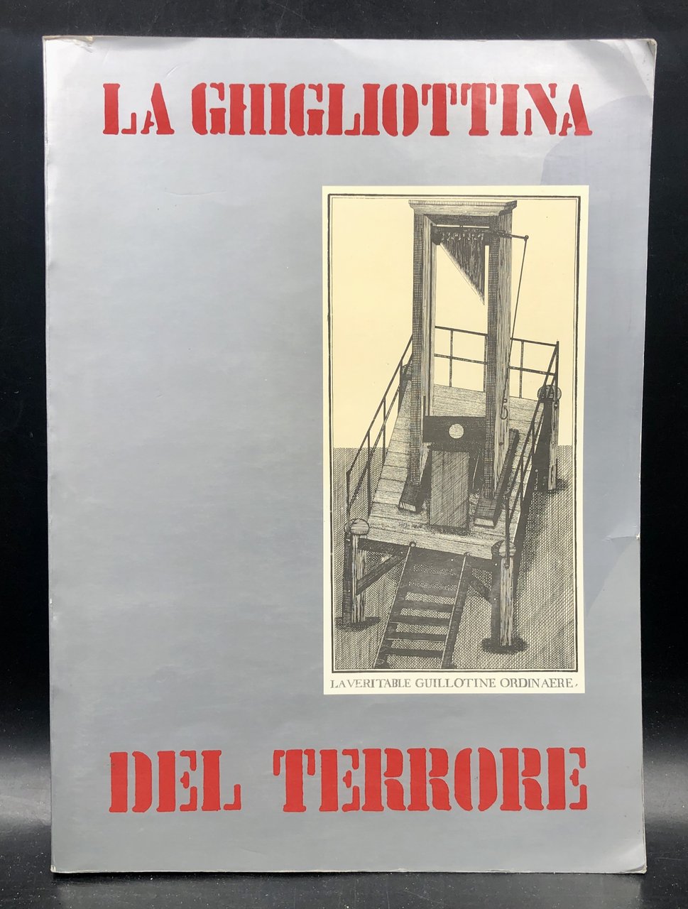 La GHIGLIOTTINA del TERRORE. MOSTRA al MUSEO NAPOLEONICO di ROMA …