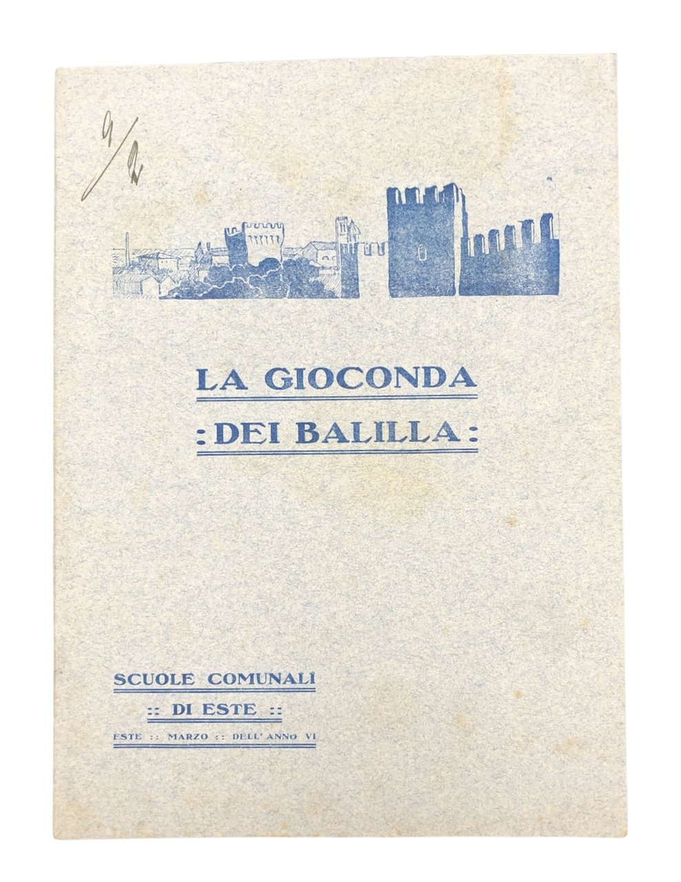 La GIOCONDA dei BALILLA. Scuole Comunali di ESTE. Marzo dell'anno … | Immagine principale