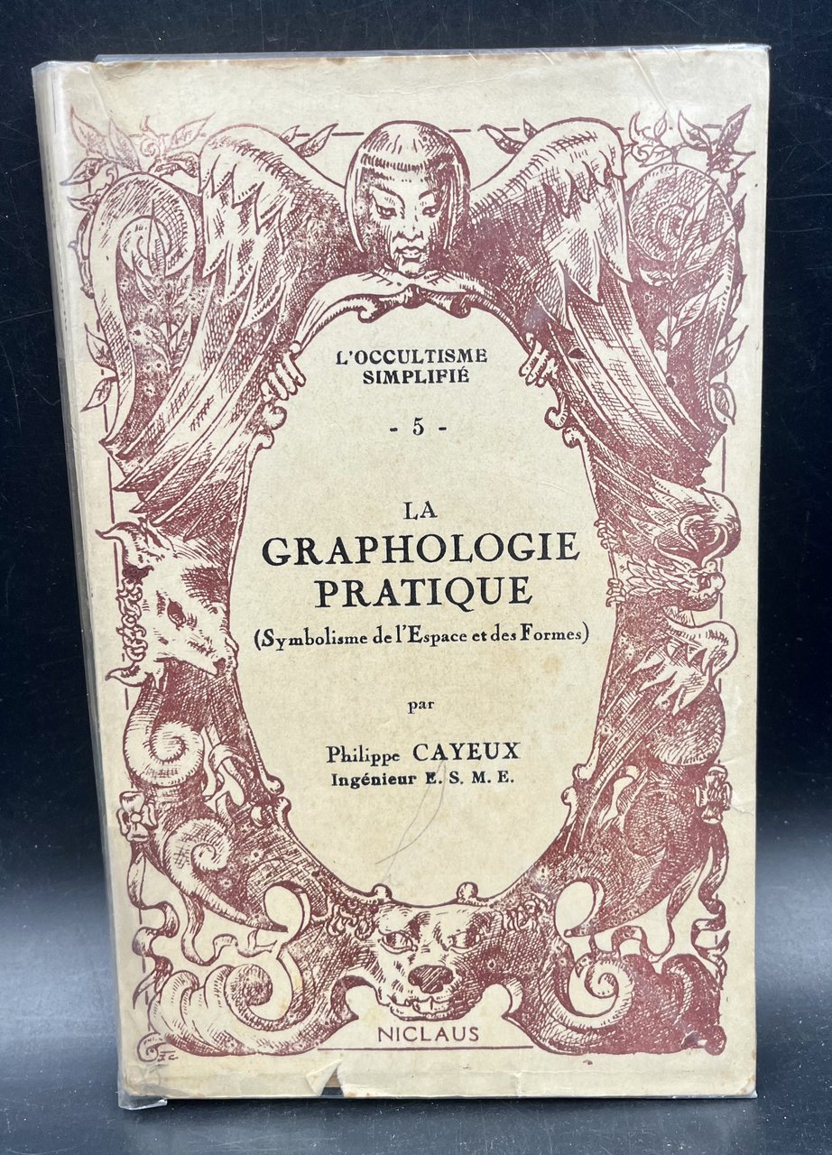 La GRAPHOLOGIE PRATIQUE. Symbolisme de l'espace et des formes. Préface …