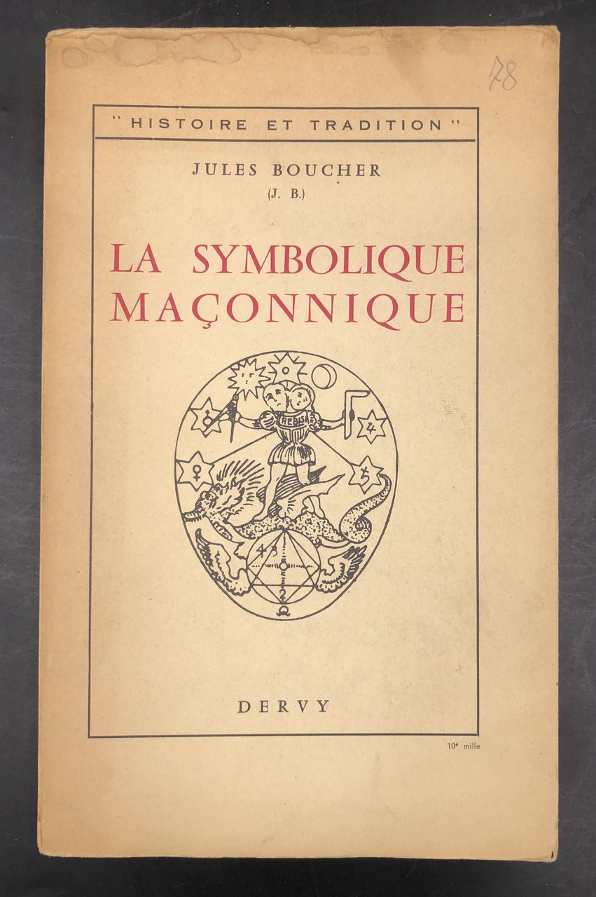 La SYMBOLIQUE MAçONNIQUE ou l'Art Royal remis en lumière et …
