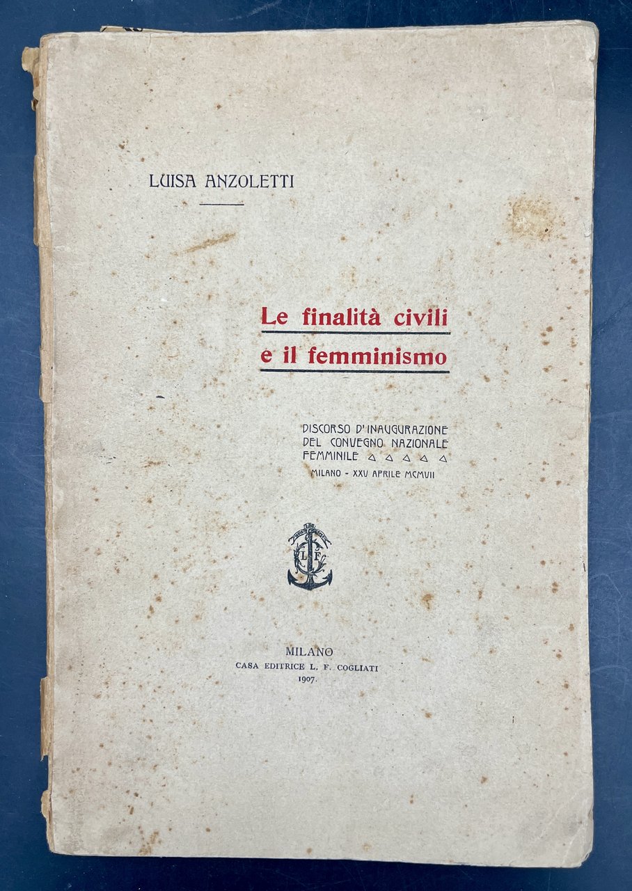 Le FINALITÀ CIVILI e il FEMMINISMO. Discorso d'inaugurazione del CONVEGNO …