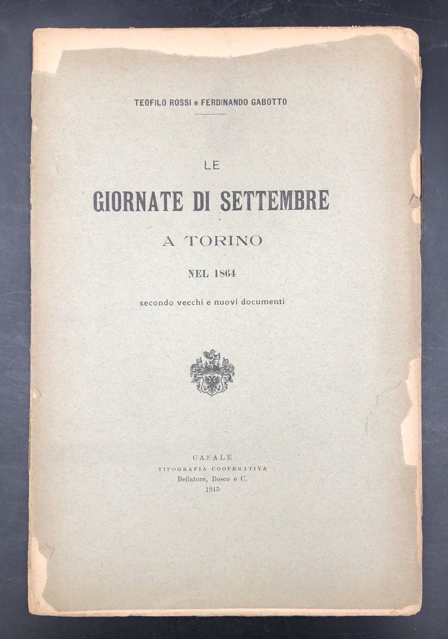 Le GIORNATE di SETTEMBRE a TORINO nel 1864 secondo vecchi …