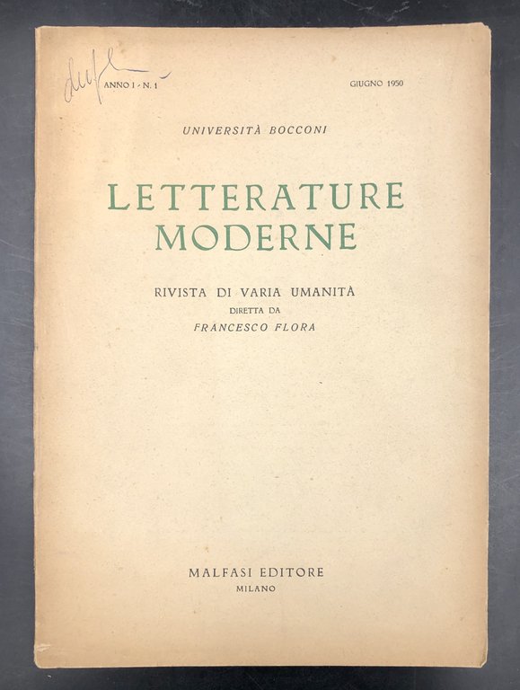 LETTERATURE MODERNE. Rivista di varia umanità diretta da Francesco FLORA. Anno I, n. 1. Giugno 1950. [Tra cui: La Hypnerotomachia Poliphili, Leopardi ecc.]