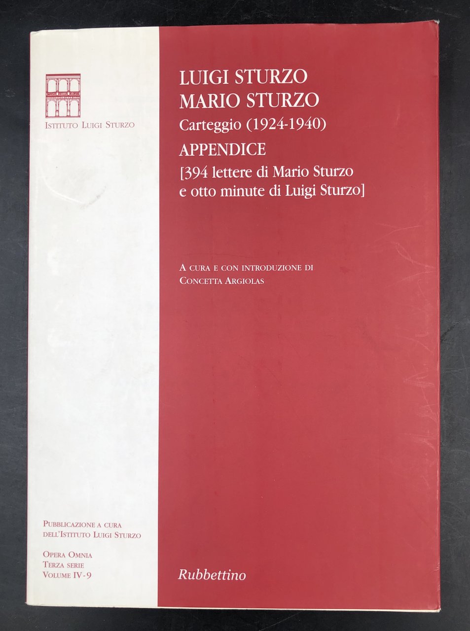 Luigi STURZO, Mario STURZO. CARTEGGIO (1924-1940). Appendice (394 LETTERE di …