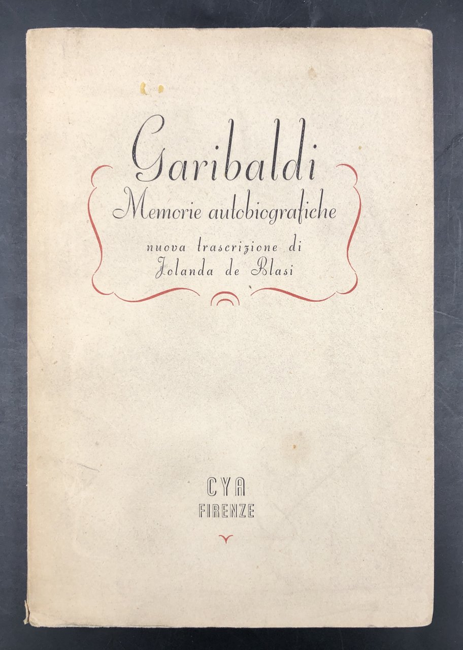 MEMORIE AUTOBIOGRAFICHE. Nuova trascrizione e premessa di Jolanda DE BLASI.