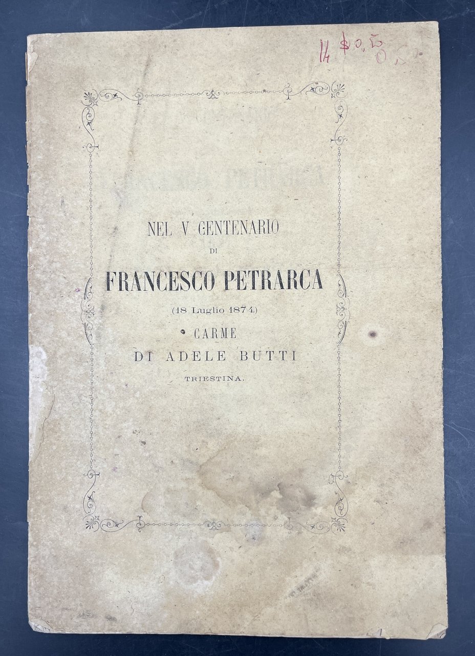 Nel V centenario di Francesco PETRARCA (18 luglio 1974). CARME …