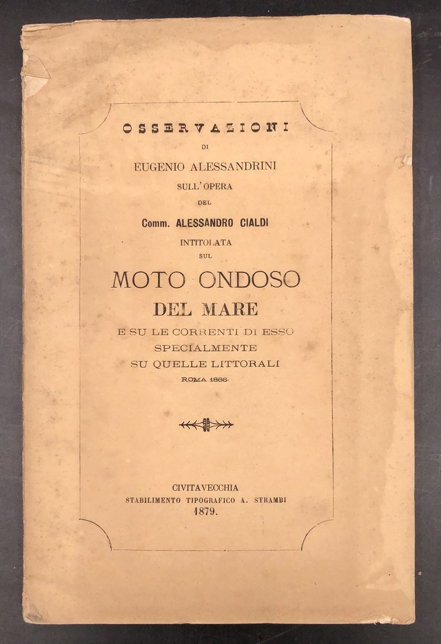 Osservazioni di Eugenio Alessandrini sull'opera del Comm. Alessandro CIALDI intitolata …