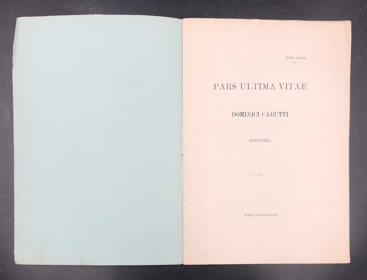 PARS ULTIMA VITAE. Dominici CARUTTI disticha. "Mittit auctor".