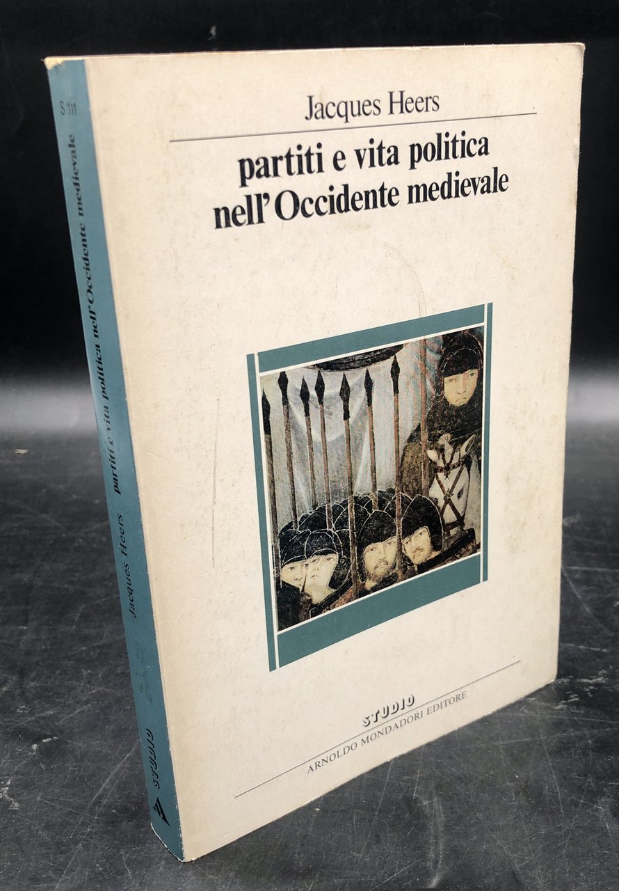PARTITI e VITA POLITICA nell' OCCIDENTE MEDIEVALE. Trad. di Tukery …