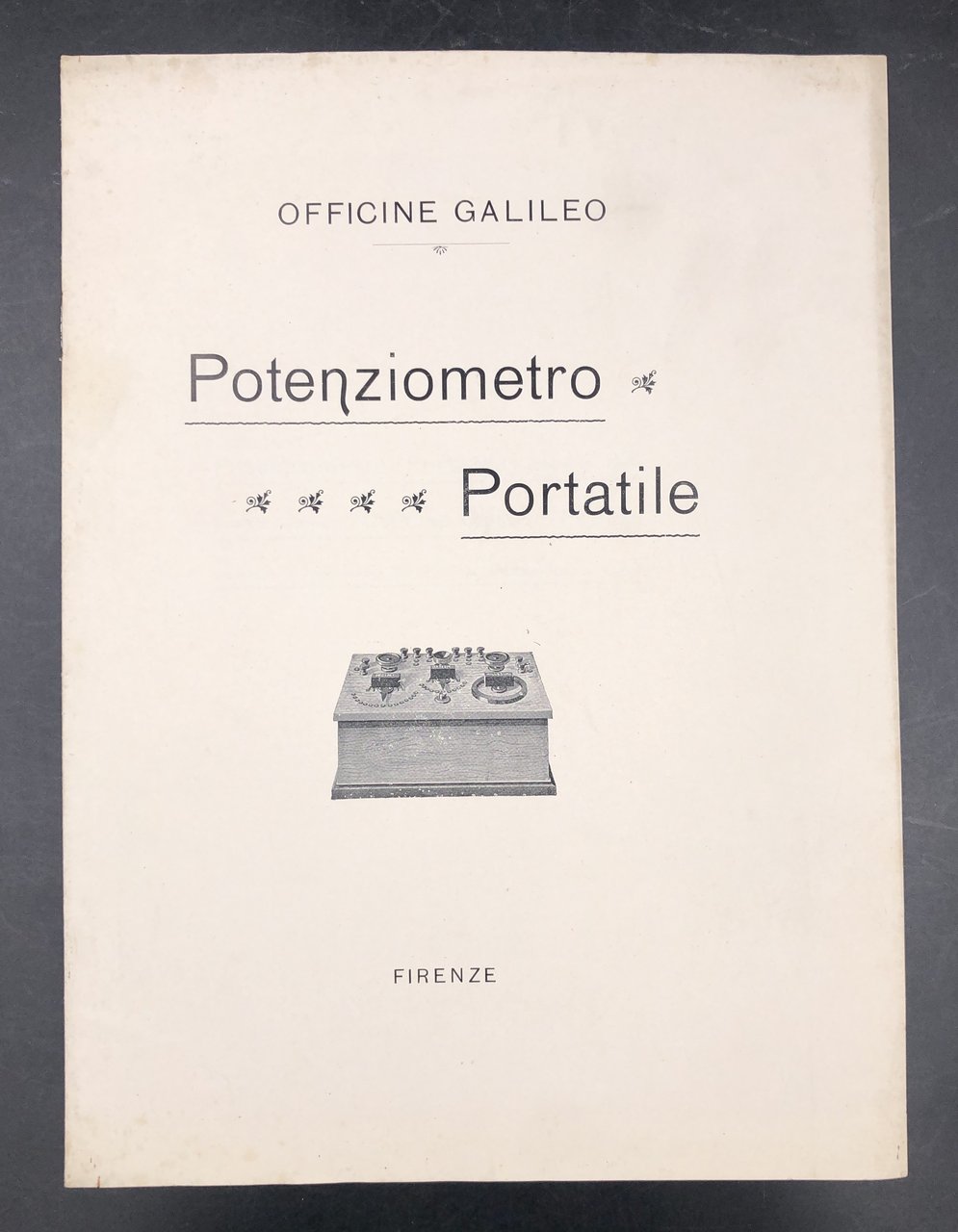 POTENZIOMETRO PORTATILE costruito dalla Società Anonima "Officine Galileo" - Firenze …