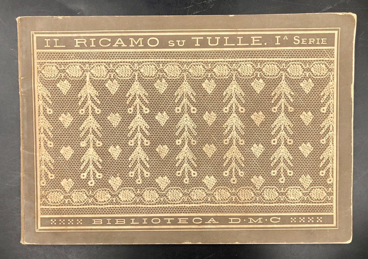 RICAMO su TULLE (prima serie). Biblioteca D.M.C.