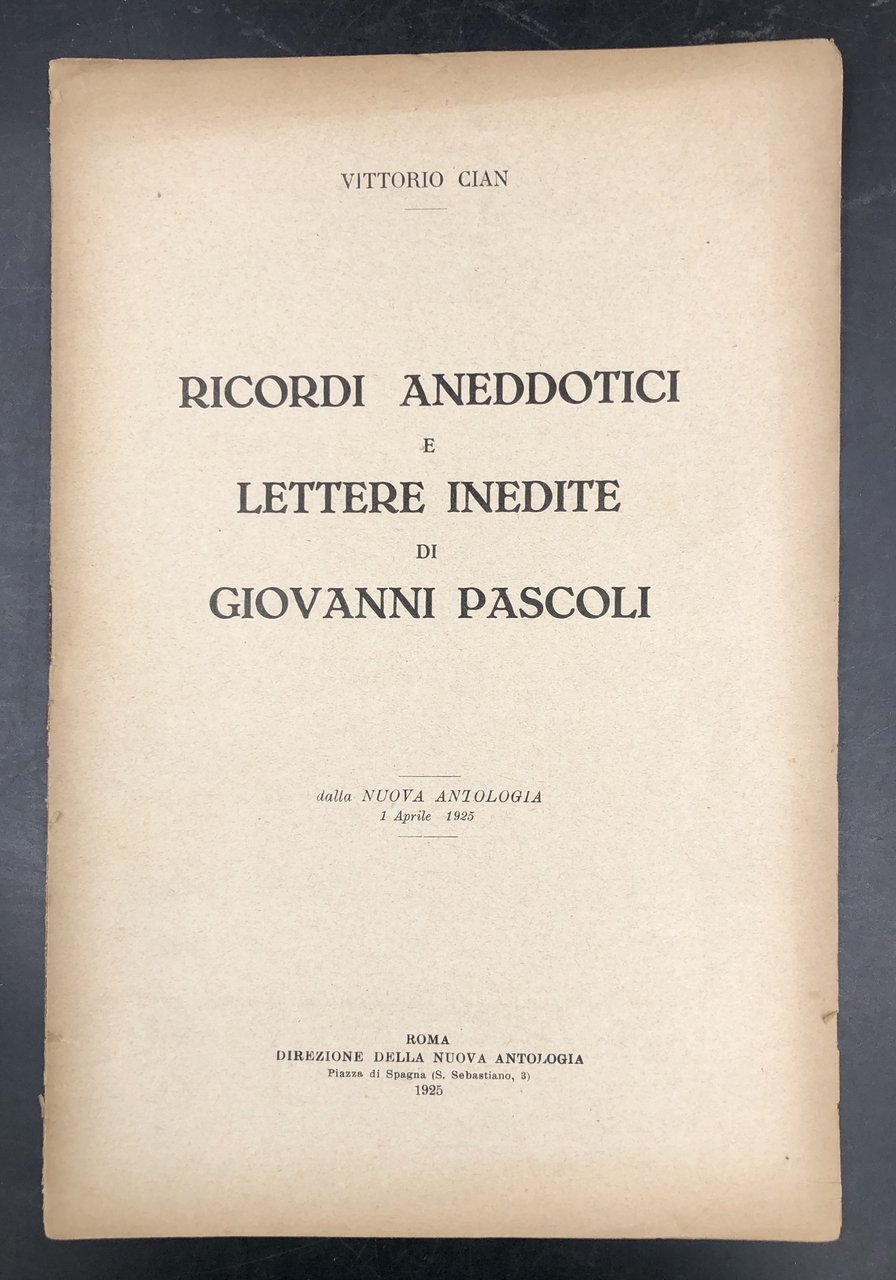 Ricordi aneddotici e LETTERE INEDITE. Estratto originale dalla Nuova antologia …