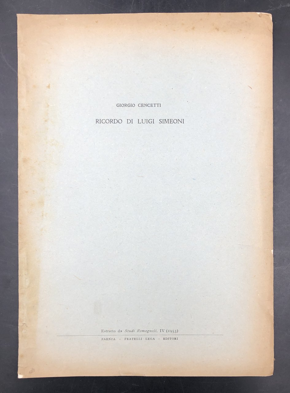 Ricordo di Luigi SIMEONI. Estratto orig. da Studi Romagnoli, IV …