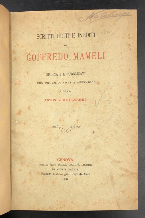 Scritti EDITI e INEDITI di Goffredo MAMELI.