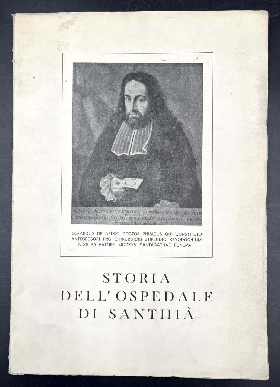 Storia dell'OSPEDALE di SANTHIÀ eretto sotto il titolo del S.S. …