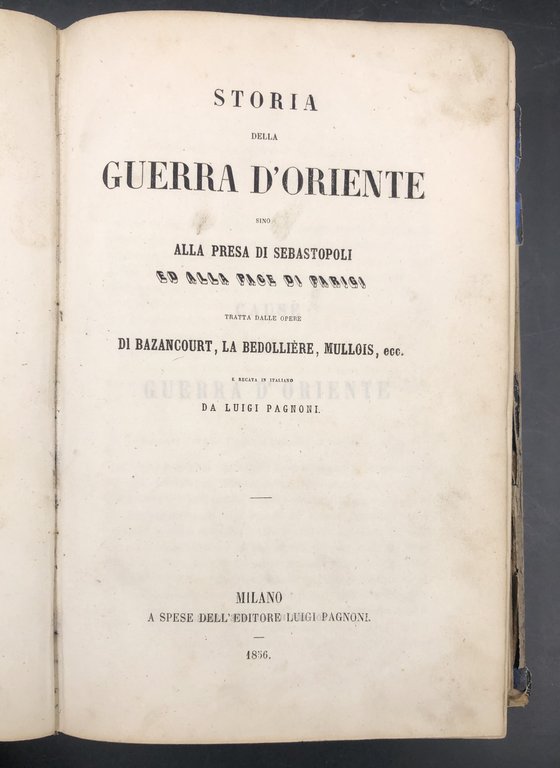 Storia della GUERRA d'ORIENTE sino alla presa di Sebastopoli ed …