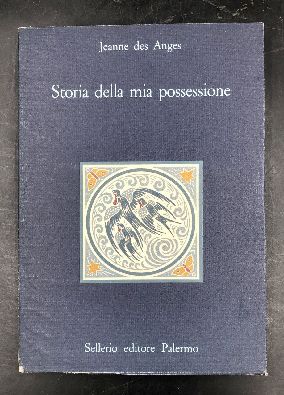 STORIA della MIA POSSESSIONE. In fine "Poteri del nome", nota …