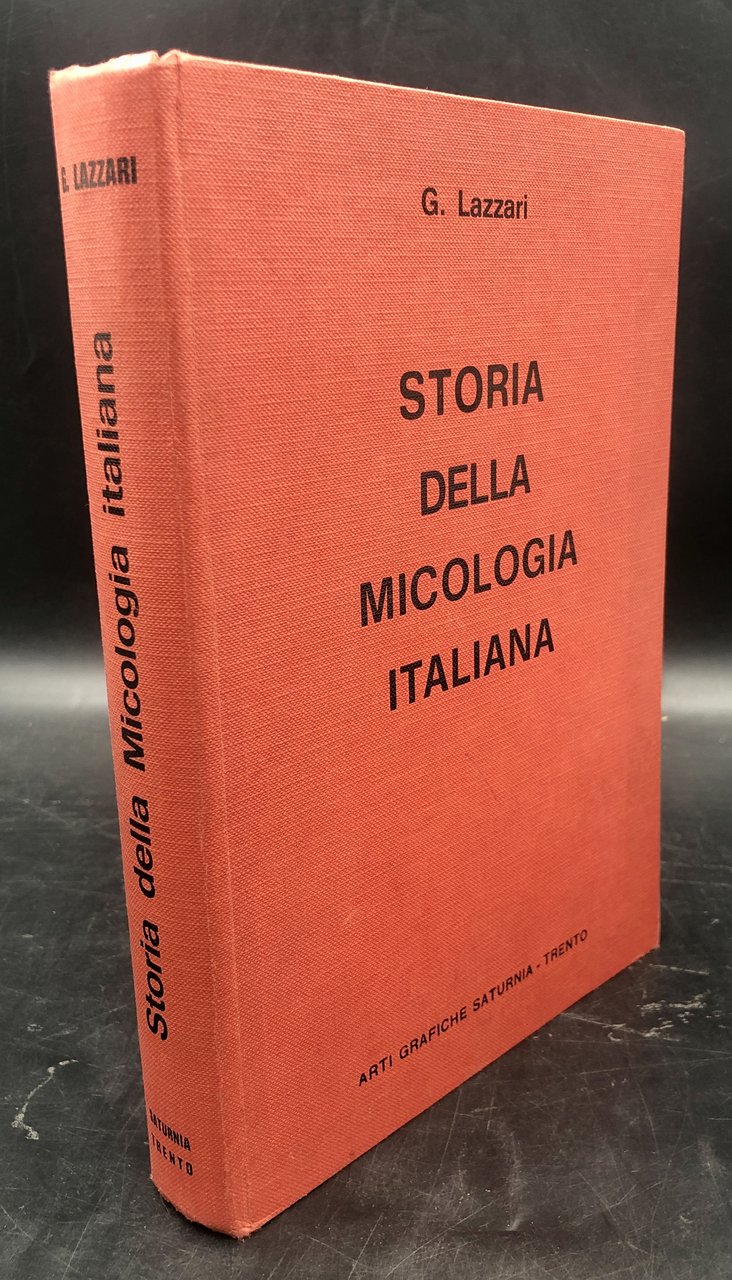 STORIA della MICOLOGIA italiana. Contributo dei botanici italiani allo sviluppo …